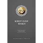 Robert Hugh Benson Collection [11 Books]