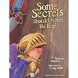 Some Secrets Should Never Be Kept: Protect children from unsafe touch by teaching them to always speak up