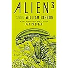 Alien 3: The Unproduced Screenplay by William Gibson