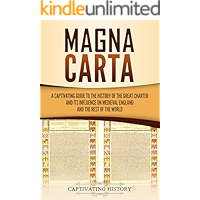 Magna Carta: A Captivating Guide to the History of the Great Charter and its Influence on Medieval England and the Rest… book cover
