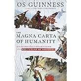 The Magna Carta of Humanity: Sinai's Revolutionary Faith and the Future of Freedom