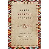 First Nations Version: An Indigenous Bible Translation of the New Testament