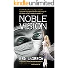 Noble Vision: A Novel