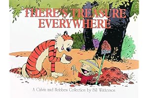 There's Treasure Everywhere: A Calvin and Hobbes Collection (Volume 11)