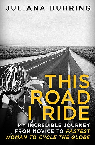 Download This Road I Ride: My incredible journey from novice to fastest woman to cycle the globe (English Edition) PDF