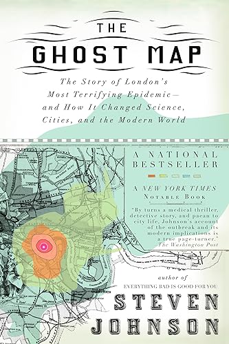 Download The Ghost Map: The Story of London's Most Terrifying Epidemic--and How It Changed Science, Cities, and the Modern World PDF