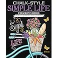 Chalk-Style Simple Life Coloring Book: Color with All Types of Markers, Gel Pens & Colored Pencils (Design Originals) 32 Hand