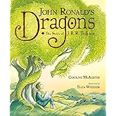 John Ronald's Dragons: The Story of J. R. R. Tolkien