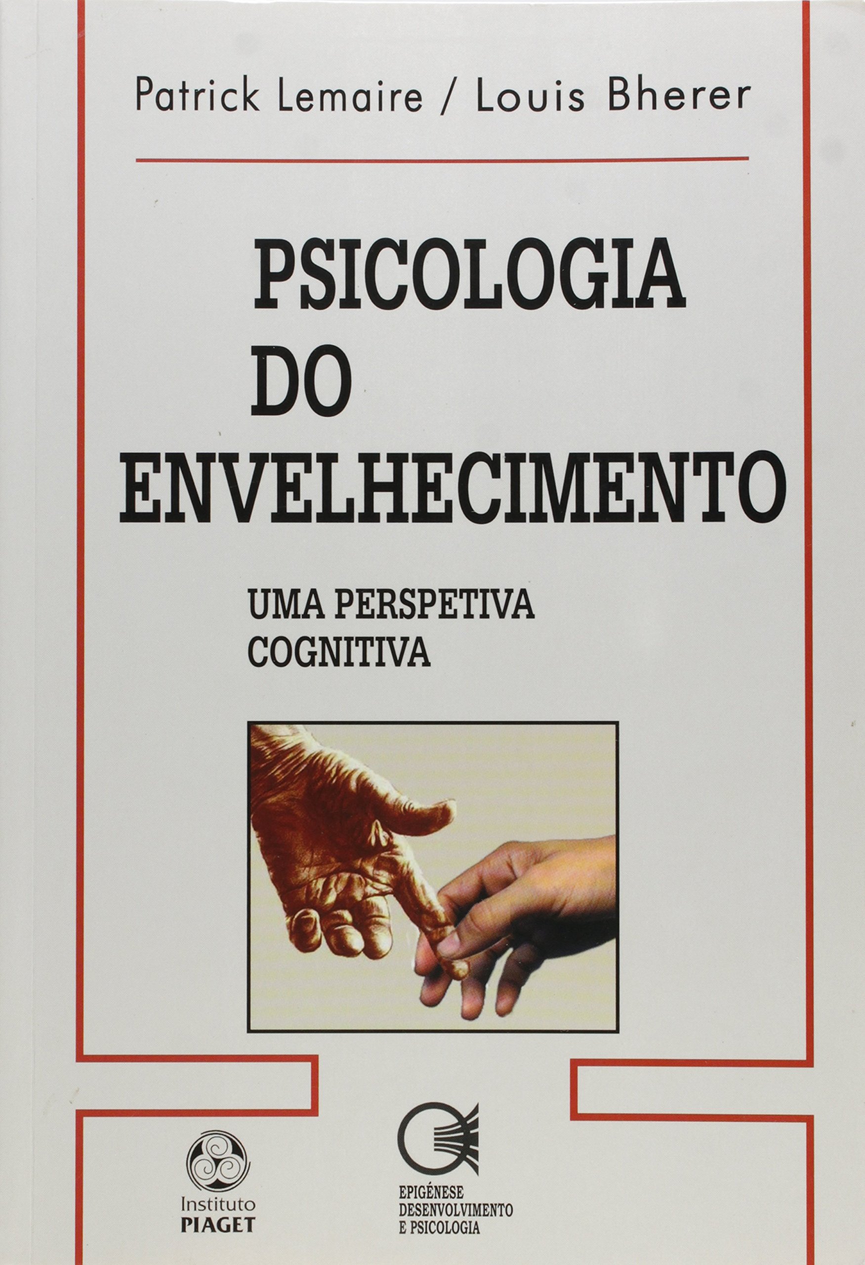 Psicologia do Envelhecimento PDF Patrick Lemaire