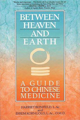 Download Between Heaven and Earth: A Guide to Chinese Medicine PDF