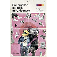 Se llamaban "los Billis" de Unicentro (Spanish Edition) book cover