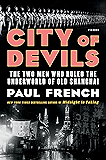 City of Devils: The Two Men Who Ruled the Underworld of Old Shanghai