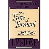 In a Time of Torment: 1961-1967 (Nonconformist History of Our Times)