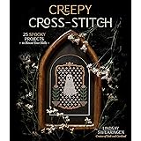 Creepy Cross-Stitch: 25 Spooky Projects to Haunt Your Halls