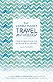 The Lonely Planet Travel Anthology: True stories from the world's best writers (Lonely Planet Travel Literature)