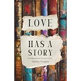 Love Has a Story: 100 Meditations on the Enduring Love of God
