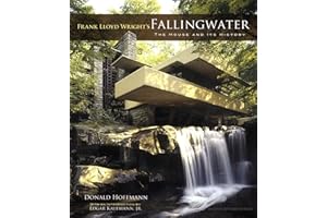Frank Lloyd Wright's Fallingwater: The House and Its History, Second, Revised Edition