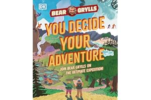 YOU Decide YOUR Adventure: Join Bear Grylls on the Ultimate Expedition
