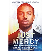 Just Mercy (Adapted for Young Adults): A True Story of the Fight for Justice book cover Just Mercy (Adapted for Young Adults): A True Story of the Fight for Justice book cover