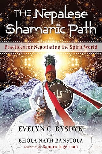 Download The Nepalese Shamanic Path: Practices for Negotiating the Spirit World PDF