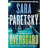Overboard: A V.I. Warshawski Novel (V.I. Warshawski Novels, 22)
