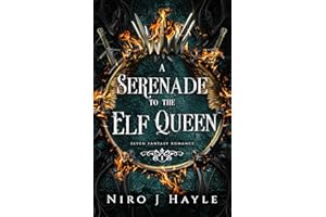 A Serenade To The Elf Queen: Elven Fantasy Romance
