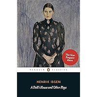 A Doll's House and Other Plays: With Pillars of the Community, Ghosts and an Enemy of the People (Penguin Classics) book cover