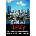 The Rise of Turkey: The Twenty-First Century's First Muslim Power