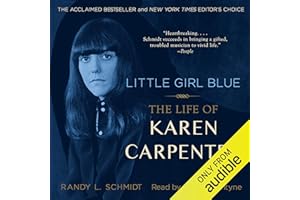 Little Girl Blue: The Life of Karen Carpenter