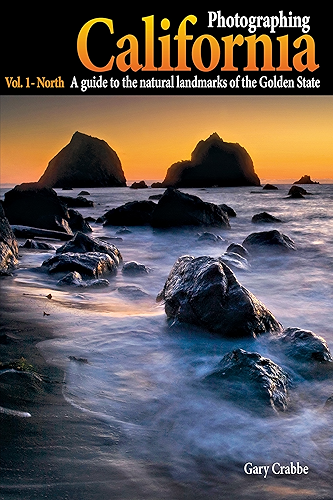 Download Photographing California - Vol. 1: North: A Guide to the Natural Landmarks of the Golden State (English Edition) PDF