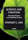 Science and creation: From Eternal Cycles to an Oscillating Universe