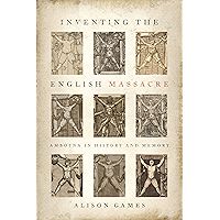 Inventing the English Massacre: Amboyna in History and Memory book cover
