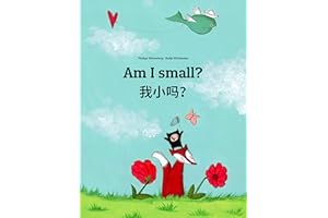 Am I small? ��С��: Children's Picture Book English-Chinese [simplified] (Bilingual Edition) (Chinese / Mandarin Chinese [Simpl