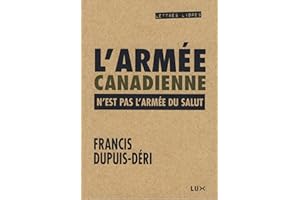L'armée canadienne n'est pas l'Armée du Salut (French Edition)