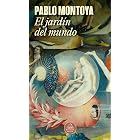 El jard&iacute;n del mundo (Spanish Edition)