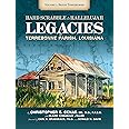 Hard Scrabble to Hallelujah, Volume 1: Bayou Terrebonne: Legacies of Terrebonne Parish, Louisiana (America's Third Coast Seri