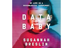 Data Baby: My Life in a Psychological Experiment