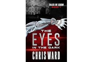 The Eyes in the Dark (Tales of Crow Book 1)
