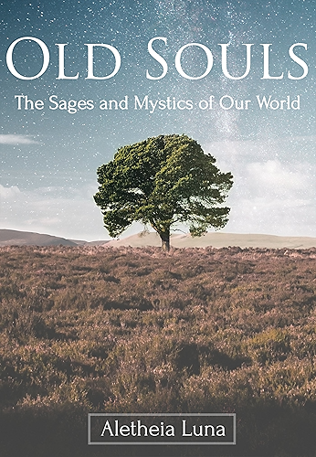 Download Old Souls: The Sages and Mystics of Our World (English Edition) PDF