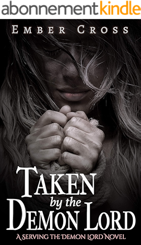 Download Taken by the Demon Lord: A Dark Fantasy Erotic Romance (Serving the Demon Lord Book 1) (English Edition) PDF