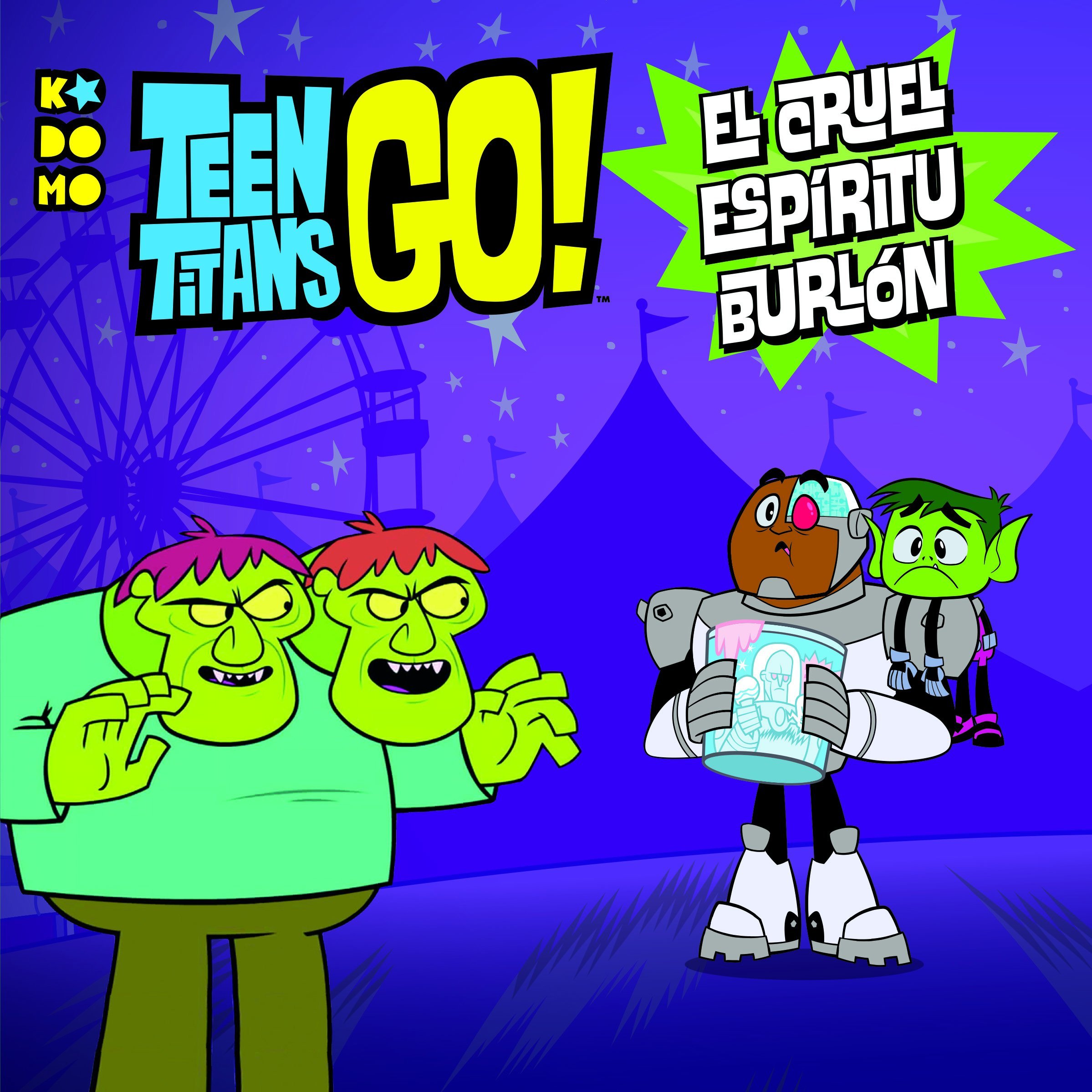 Portada de Teen Titans Go!: El cruel espíritu burlón