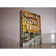 Landscaping With Native Trees: The Northeast, Midwest, Midsouth & Southeast Edition