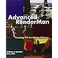 Advanced RenderMan: Creating CGI for Motion Pictures (The Morgan Kaufmann Series in Computer Graphics)