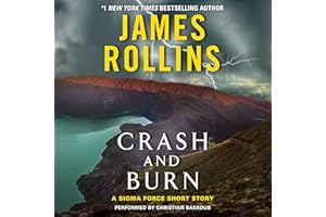 Crash and Burn: A Sigma Force Short Story