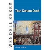 That Distant Land: The Collected Stories (Port William)