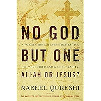 No God but One: Allah or Jesus? (with Bonus Content): A Former Muslim Investigates the Evidence for Islam and… book cover
