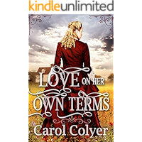 Love on Her Own Terms: A Mail Order Bride Historical Western Romance Book