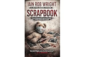 Scrapbook: Practising good mental health at the end of the world
