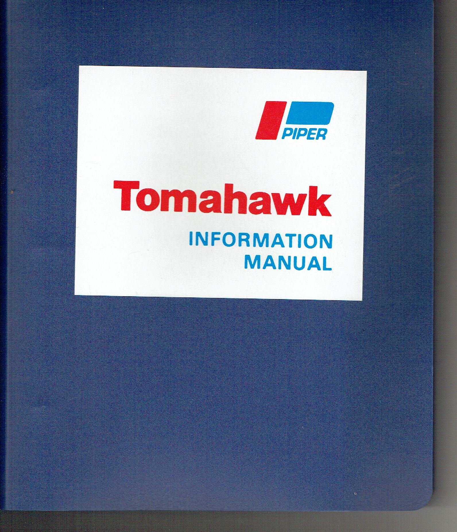 Tomahawk Pilot's Information Manual: Tomahawk PA-38-112, Handbook Part No.  761 658 Vinyl Bound – 1992