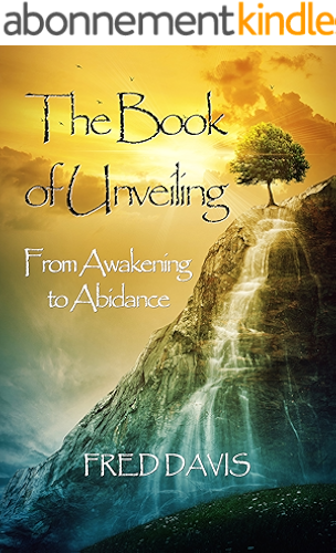 Download The Book of Unveiling: From Awakening to Abidance (English Edition) PDF